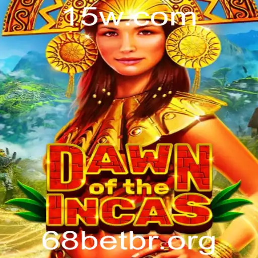 Dawn of the Incas: A Jornada ao Mundo Antigo com 68bet br